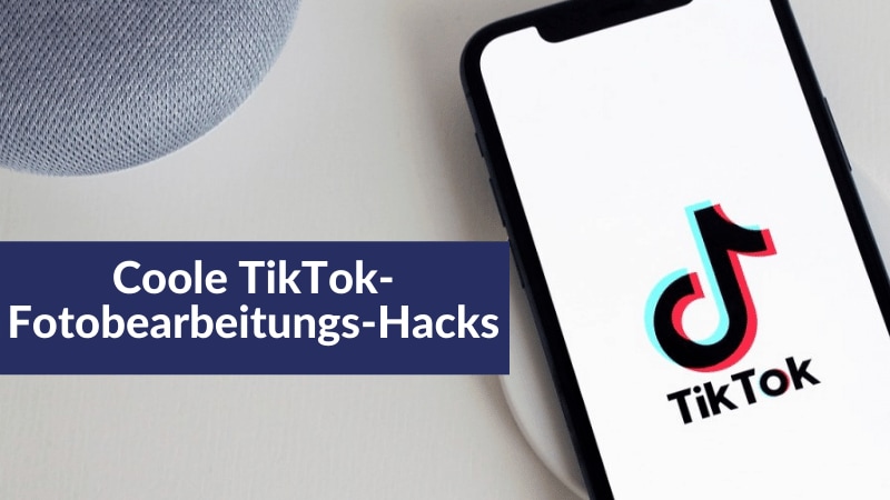 Hier erfährst du, wie du die TikTok-Fotobearbeitungs-Hacks meistern kannst