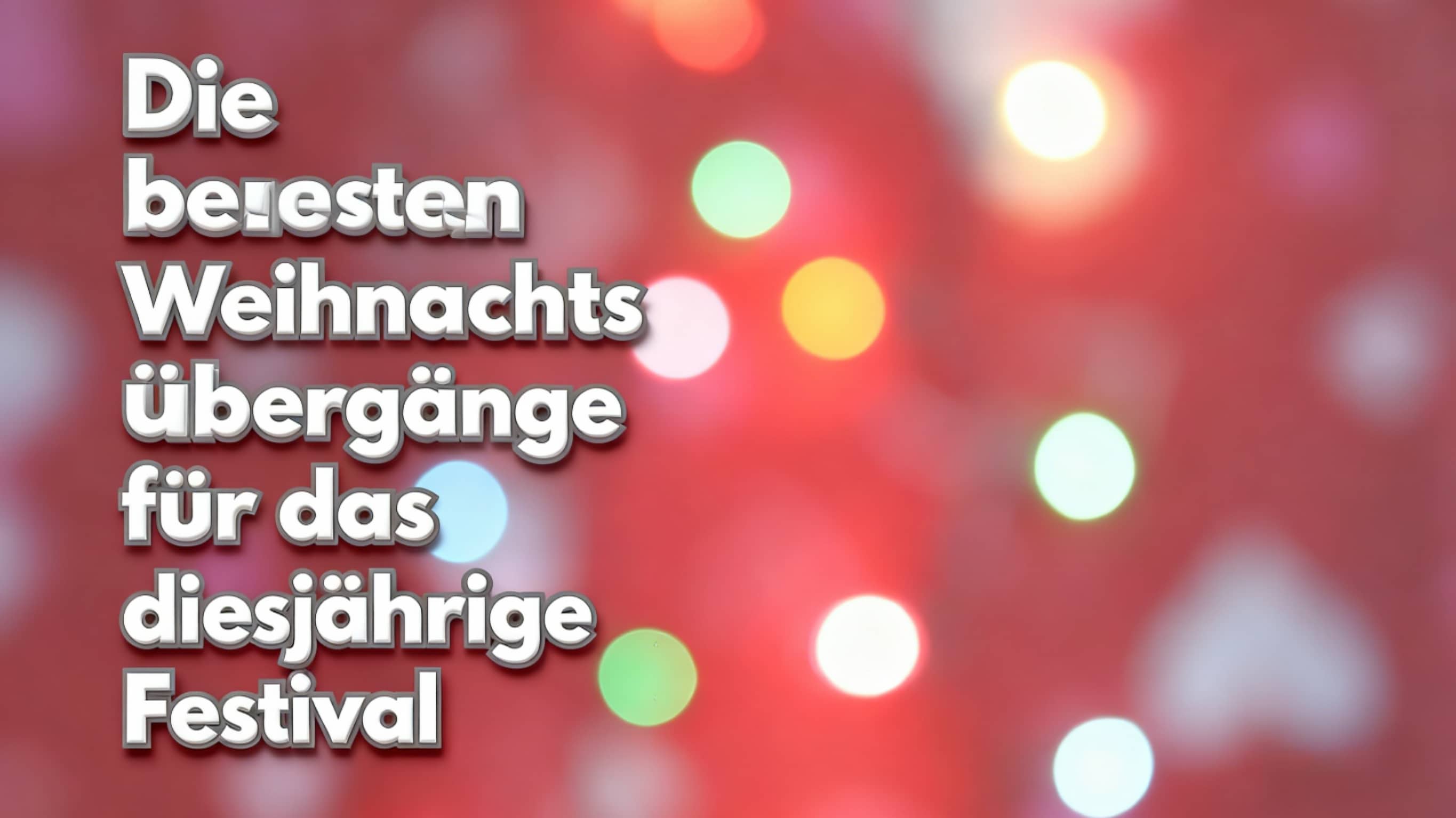 Weihnachtsübergänge für festliche Videos Beispiele