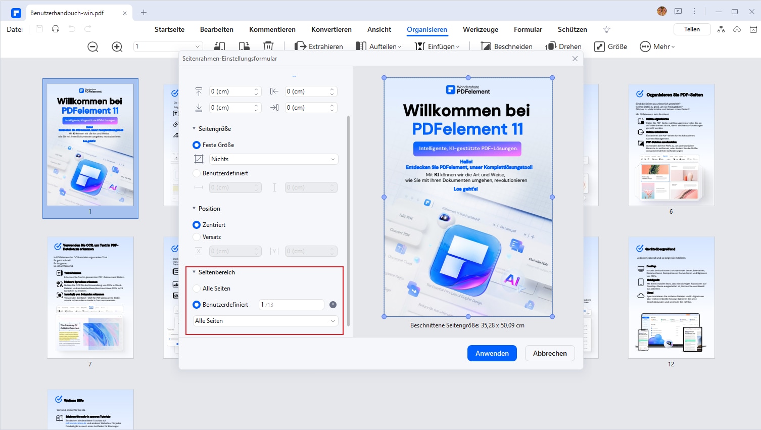 Klicken Sie auf die Option Organisieren in der oberen Menüleiste. Wählen Sie Mehr, Seiten-Boxen aus dem Dropdown-Menü, um das Fenster Seitenrahmen-Einstellungsformular aufzurufen. Ziehen Sie die Seitenränder, um den gewünschten Bereich auszuwählen und die Größe der Seiten anzupassen. Klicken Sie auf Anwenden, um die Änderungen zu bestätigen und die Größe der Seiten anzupassen.