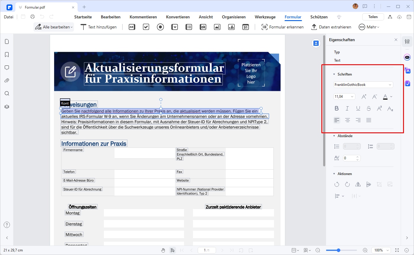 Nach dem Hinzufügen der Formularfelder können Sie diese individuell anpassen. Klicken Sie auf ein Feld, um dessen Eigenschaften zu ändern, z.B. die Größe, den Text oder die Formatierung. Sie können auch festlegen, welche Felder Pflichtfelder sind und welche optional ausgefüllt werden können.