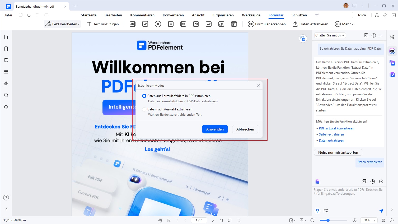 Das Dialogfeld „Extrahieren-Modus“ wird angezeigt. Wählen Sie „Daten aus Formularfeldern in PDF extrahieren“, um Daten in Formularfeldern zu extrahieren. Wählen Sie andernfalls „Daten nach Auswahl extrahieren“, um nur den ausgewählten Text zu extrahieren.