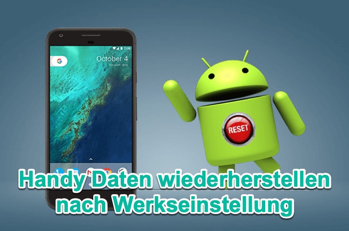 handy datan wiederherstellen nach werkeinstellung