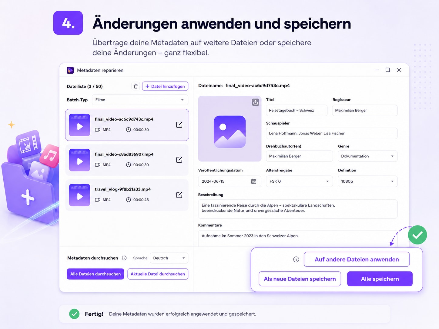 Metadaten auf weitere Dateien anwenden und speichern
